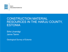 Construction Material Resources in the Harju County, Estonia
