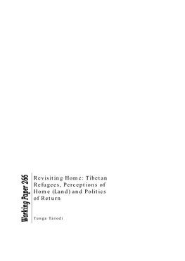 Tibetan Refugees, Perceptions of Home (Land) and Politics of Return