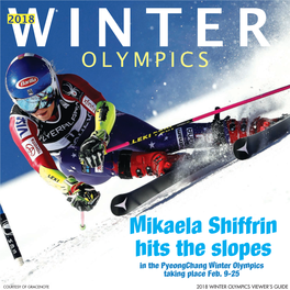 Mikaela Shiffrin Hits the Slopes in the Pyeongchang Winter Olympics Taking Place Feb