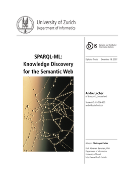 SPARQL-ML: Knowledge Discovery for the Semantic Web University Of