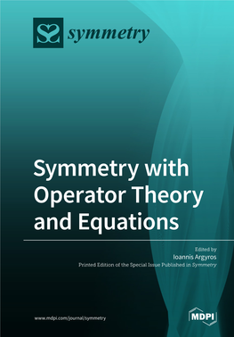 Symmetry with Operator Theory and Equations