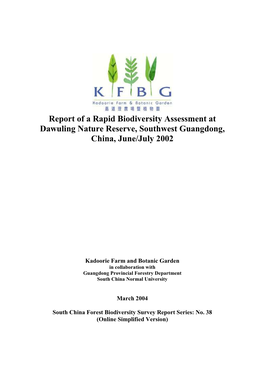 Report of a Rapid Biodiversity Assessment at Dawuling Nature Reserve, Southwest Guangdong, China, June/July 2002