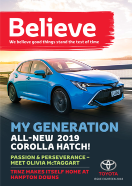 MY GENERATION ALL-NEW 2019 COROLLA HATCH! PASSION & PERSEVERANCE – MEET OLIVIA Mctaggart TRNZ MAKES ITSELF HOME AT