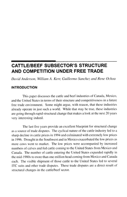 CATTLE/BEEF SUBSECTOR's STRUCTURE and COMPETITION UNDER FREE TRADE David Anderson, William A