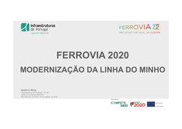 Ferrovia 2020 Modernização Da Linha Do Minho