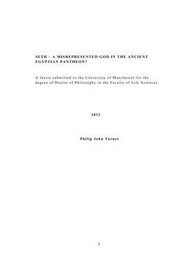 SETH – a MISREPRESENTED GOD in the ANCIENT EGYPTIAN PANTHEON? a Thesis Submitted to the University of Manchester for the Degre