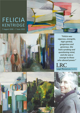 Felicia Kentridge 7 August 1930 – 7 June 2015