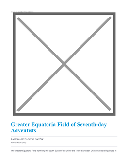 Greater Equatoria Field of Seventh-Day Adventists