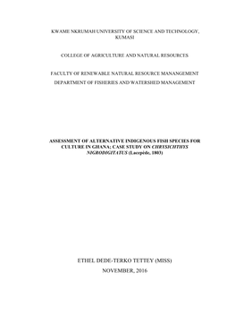 ASSESSMENT of ALTERNATIVE INDIGENOUS FISH SPECIES for CULTURE in GHANA; CASE STUDY on CHRYSICHTHYS NIGRODIGITATUS (Lacepède, 1803)