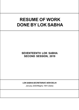 Resume of Work Done by Lok Sabha