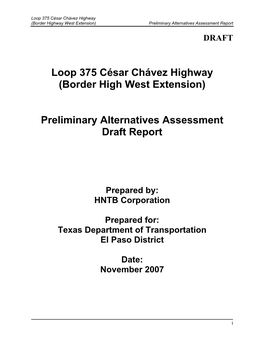 Loop 375 César Chávez Highway (Border Highway West Extension) Preliminary Alternatives Assessment Report