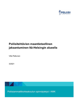 Poliisitehtävien Maantieteellinen Jakaantuminen Itä-Helsingin Alueella