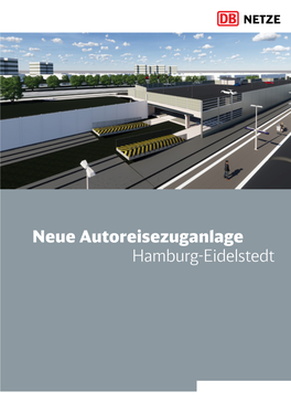 Neue Autoreisezuganlage Hamburg-Eidelstedt 7 23 Flughafen Hamburg Fuhlsbüttel OHLSDORF 21 HH-Eidelstedt Niendorf