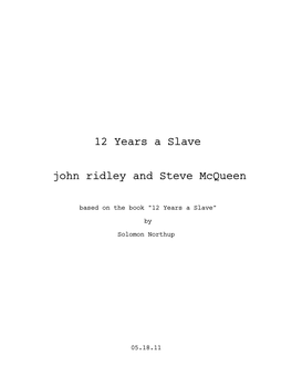 12 Years a Slave John Ridley and Steve Mcqueen