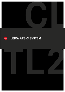 Leica Aps-C System Leica Aps-C System
