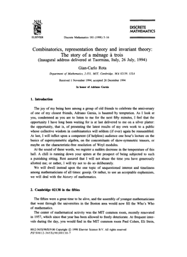 Combinatorics, Representation Theory and Invariant Theory: the Story of a M Nage G Trois (Inaugural Address Delivered at Taormina, Italy, 26 July, 1994)