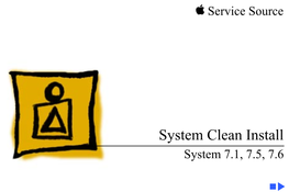 System Clean Install System 7.1, 7.5, 7.6