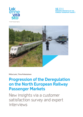 Progression of the Deregulation on the North European Railway Passenger Markets New Insights Via a Customer Satisfaction Survey and Expert Interviews