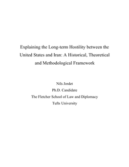 Explaining the Long-Term Hostility Between the United States and Iran: a Historical, Theoretical and Methodological Framework