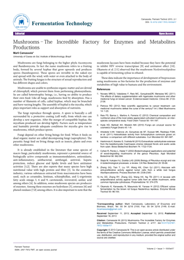 Mushrooms–The Incredible Factory for Enzymes and Metabolites Productions Marli Camassola* University of Caxias Do Sul, Institute of Biotechnology, Brazil