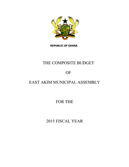 The Composite Budget of East Akim Municipal Assembly for the 2015 Fiscal Year