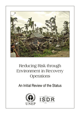 Reducing Risk Through Environment in Recovery Operations