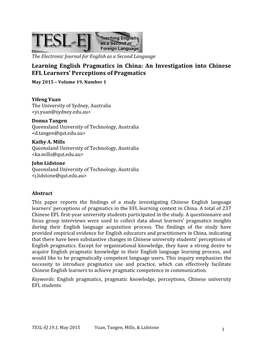 Learning English Pragmatics in China: an Investigation Into Chinese EFL Learners’ Perceptions of Pragmatics May 2015 – Volume 19, Number 1