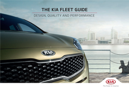 THE KIA FLEET GUIDE DESIGN, QUALITY and PERFORMANCE Contents