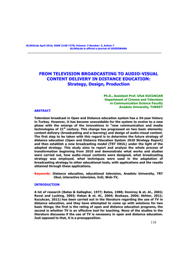 FROM TELEVISION BROADCASTING to AUDIO-VISUAL CONTENT DELIVERY in DISTANCE EDUCATION: Strategy, Design, Production