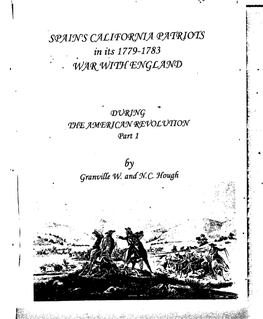 SPAINL~ CALIFORNIA PATRIOTS in Its 1779-1783 WAR with ENGLAND
