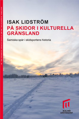 Isak Lidström På Skidor I Kulturella Gränsland Malmö Universitet 2021