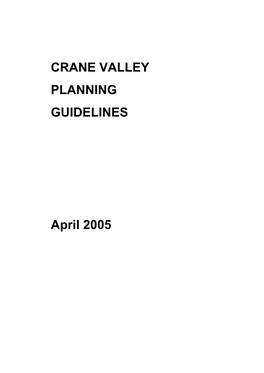 CRANE VALLEY PLANNING GUIDELINES April 2005