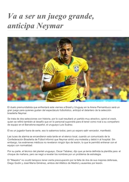 Va a Ser Un Juego Grande, Anticipa Neymar