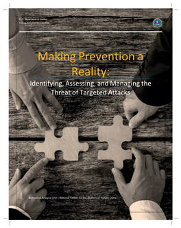 Making Prevention a Reality: Identifying, Assessing, and Managing the Threat of Targeted Attacks