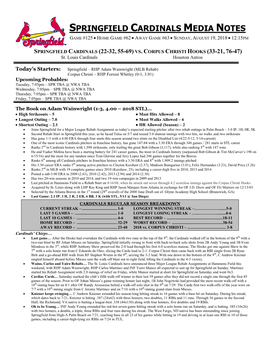 Springfield Cardinals Media Notes Game #125  Home Game #62  Away Game #63  Sunday, August 19, 2018  12:15Pm