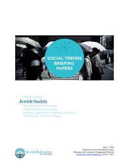 Jewish Society the Market Driven Community Jewish Winnipeg Demographics Innovative Approaches to Judaism & Jewish Life a Brief History of Jewish Winnipeg