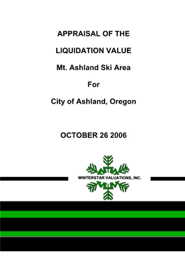 APPRAISAL of the LIQUIDATION VALUE Mt. Ashland Ski Area For