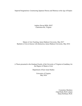 Imperial Imaginations: Constructing Japanese History and Memory in the Age of Empire Andrew Steven Mills, MAT Charlottesville, V