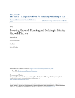 Breaking Ground: Planning and Building in Priority Growth Districts Jeremy Stone