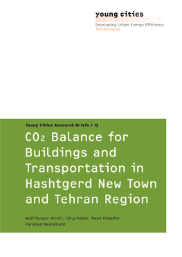 CO2 Balance for Buildings and Transportation in Hashtgerd New Town and Tehran Region