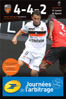 FC Lorient AC Ajaccio TOUTE L’ACTU4-4-2ALITÉ DU MATCH Dimanche 28 Octobre 2012 • 14H00