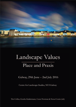 Landscape Values Place and Praxis