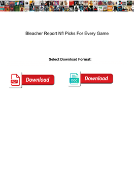 Bleacher Report Nfl Picks for Every Game