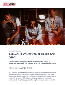 Rap-Kollektivet Ybn Er Klare for Oslo!