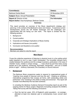 Report Of: Director of Arts for Information Report Author: Huw Humphreys, Barbican Centre Summary