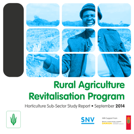 Rural Agriculture Revitalisation Program Horticulture Sub-Sector Study Report • September 2014