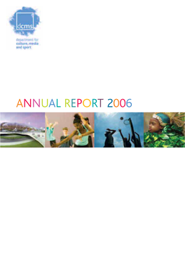 Department for Culture, Media and Sport Annual Report 2006 CM 6828