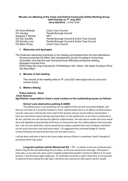 Minutes of a Meeting of the Colne and District Community Safety Working Group Held Virtually on 7Th July 2021 Jerry Stanford – in the Chair