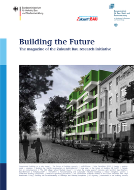 Building the Future the Magazine of the Zukunft Bau Research Initiative