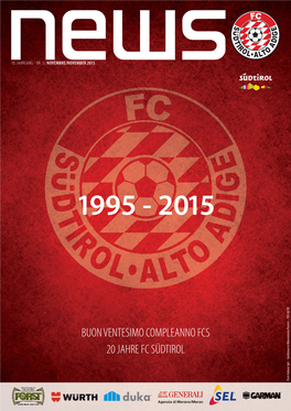 Buon Ventesimo Compleanno Fcs 20 Jahre Fc Südtirol